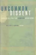 Niezwykły sprzeciw: Intelektualiści, którzy uważają darwinizm za nieprzekonujący - Uncommon Dissent: Intellectuals Who Find Darwinism Unconvincing