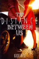 Dystans między nami - The Distance Between Us