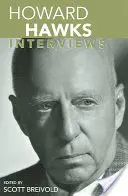 Howard Hawks: wywiady - Howard Hawks: Interviews