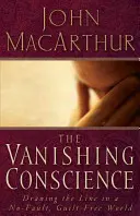 Znikające sumienie: Wytyczanie granic w świecie bez winy i poczucia winy - The Vanishing Conscience: Drawing the Line in a No-Fault, Guilt-Free World