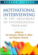 Wywiad motywujący w leczeniu problemów psychologicznych, wydanie drugie - Motivational Interviewing in the Treatment of Psychological Problems, Second Edition