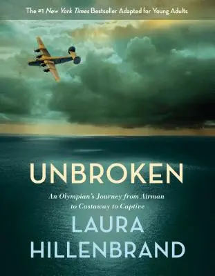 Niezłomny: Podróż olimpijczyka od lotnika do rozbitka do niewoli - Unbroken: An Olympian's Journey from Airman to Castaway to Captive