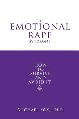 Syndrom emocjonalnego gwałtu - The Emotional Rape Syndrome