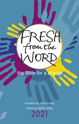 Świeże Słowo 2021: Biblia dla odmiany - Fresh from the Word 2021: The Bible for a Change