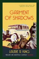 Szata cieni - porywająca zagadka dla Mary Russell i Sherlocka Holmesa (King Laurie R. (Author)) - Garment of Shadows - A captivating mystery for Mary Russell and Sherlock Holmes (King Laurie R. (Author))