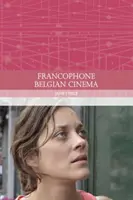 Francuskie kino belgijskie - Francophone Belgian Cinema