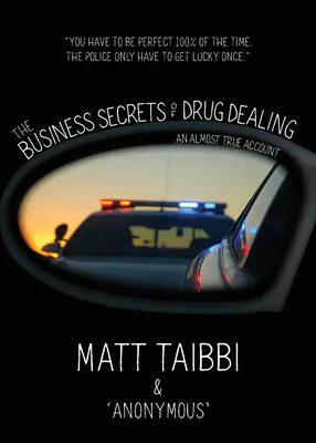 Biznesowe sekrety handlu narkotykami: Prawie prawdziwa historia - The Business Secrets of Drug Dealing: An Almost True Account