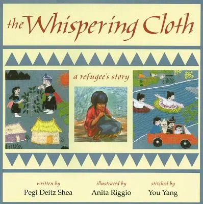 The Whispering Cloth: Historia uchodźcy - The Whispering Cloth: A Refugee's Story