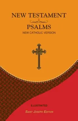 Nowy Testament i Psalmy: Nowa Wersja Katolicka - New Testament and Psalms: New Catholic Version