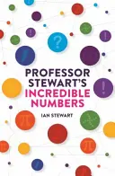 Niesamowite liczby profesora Stewarta - Professor Stewart's Incredible Numbers