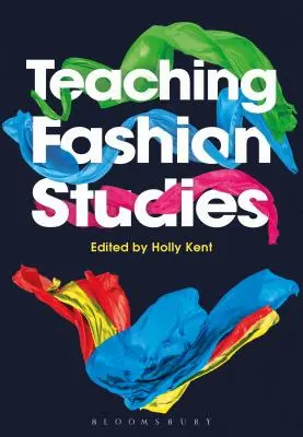 Nauczanie studiów nad modą - Teaching Fashion Studies