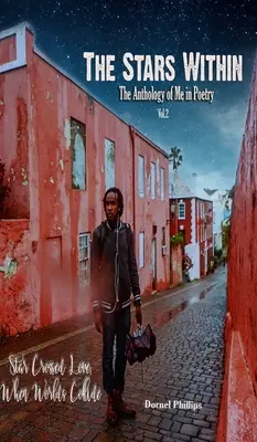 The Stars Within: Antologia mnie w poezji, tom 2 - The Stars Within: The Anthology of Me In Poetry, Vol.2