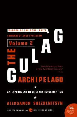 Archipelag Gułag [Tom 2]: Eksperyment w śledztwie literackim - The Gulag Archipelago [Volume 2]: An Experiment in Literary Investigation