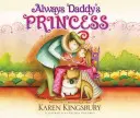 Zawsze księżniczka tatusia - Always Daddy's Princess