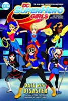 DC Super Hero Girls: Randka z katastrofą! - DC Super Hero Girls: Date with Disaster!