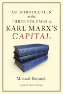 Wprowadzenie do trzech tomów Kapitału Karola Marksa - An Introduction to the Three Volumes of Karl Marx's Capital