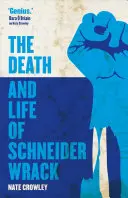 Śmierć i życie Schneidera Wracka - The Death and Life of Schneider Wrack