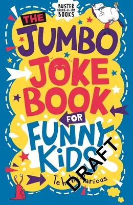 Wielka księga dowcipów dla śmiesznych dzieci - The Jumbo Joke Book for Funny Kids