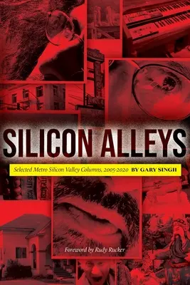 Silicon Alleys: Wybrane kolumny Metro Silicon Valley, 2005-2020 - Silicon Alleys: Selected Metro Silicon Valley Columns, 2005-2020