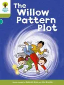 Oxford Reading Tree: Poziom 7: Historie: The Willow Pattern Plot - Oxford Reading Tree: Level 7: Stories: The Willow Pattern Plot