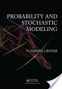 Prawdopodobieństwo i modelowanie stochastyczne, wydanie drugie - Probability and Stochastic Modeling, Second Editon