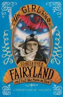 Dziewczynka, która przeleciała nad Krainą Baśni i przecięła Księżyc na pół - Girl Who Soared Over Fairyland and Cut the Moon in Two