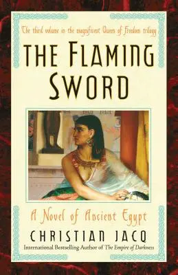 Płonący miecz, 3: Powieść o starożytnym Egipcie - The Flaming Sword, 3: A Novel of Ancient Egypt