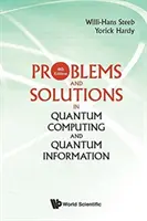 Problemy i rozwiązania w obliczeniach kwantowych i informacji kwantowej (wydanie 4) - Problems and Solutions in Quantum Computing and Quantum Information (4th Edition)