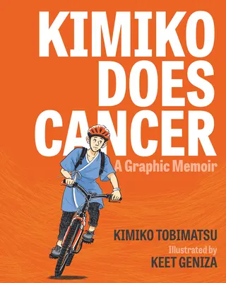 Kimiko ma raka: Graficzny pamiętnik - Kimiko Does Cancer: A Graphic Memoir