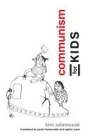 Komunizm dla dzieci - Communism for Kids