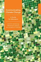 Informowanie o zmianach klimatu: Przewodnik dla nauczycieli - Communicating Climate Change: A Guide for Educators