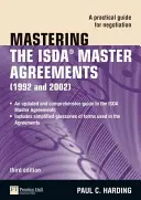 Opanowanie umów ramowych ISDA - praktyczny przewodnik po negocjacjach - Mastering the ISDA Master Agreements - A Practical Guide for Negotiation