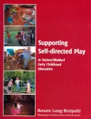 Wspieranie samodzielnej zabawy w edukacji wczesnoszkolnej metodą Steinera-Waldorfa - Supporting Self-directed Play in Steiner-Waldorf Early Childhood Education