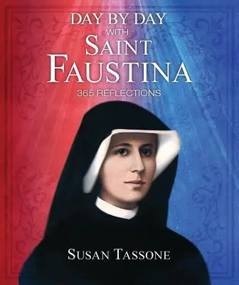 Dzień po dniu ze świętą Faustyną - Day by Day with Saint Faustina