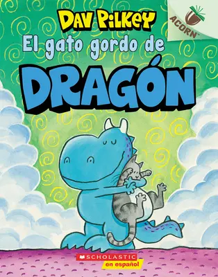 El Gato Gordo de Dragn (Dragon's Fat Cat): Un Libro de la Serie Acorn