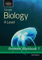 Eduqas Biology for A Level Year 1 & AS: Zeszyt ćwiczeń powtórkowych - Eduqas Biology for A Level Year 1 & AS: Revision Workbook