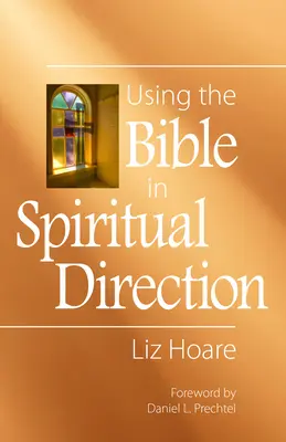 Korzystanie z Biblii w kierownictwie duchowym - Using the Bible in Spiritual Direction
