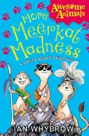 Więcej szaleństwa surykatek - More Meerkat Madness