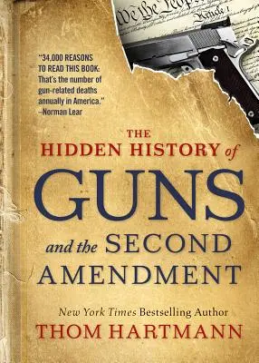 Ukryta historia broni i drugiej poprawki - The Hidden History of Guns and the Second Amendment