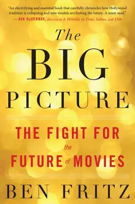 The Big Picture: Walka o przyszłość filmów - The Big Picture: The Fight for the Future of Movies