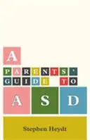 Rodzicielskie ABC spektrum autyzmu - A Parents' ABC of the Autism Spectrum