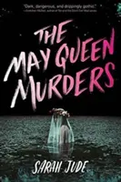 Morderstwa Królowej Majów - The May Queen Murders