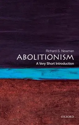 Abolicjonizm: Bardzo krótkie wprowadzenie - Abolitionism: A Very Short Introduction