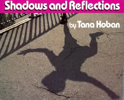 Cienie i odbicia - Shadows and Reflections