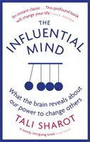 Wpływowy umysł - Co mózg mówi o naszej sile zmieniania innych? - Influential Mind - What the Brain Reveals About Our Power to Change Others