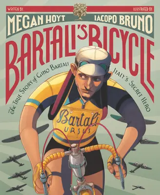 Bartali's Bicycle: Prawdziwa historia Gino Bartali, włoskiego tajnego bohatera - Bartali's Bicycle: The True Story of Gino Bartali, Italy's Secret Hero