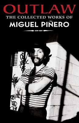 Banita: Dzieła zebrane Miguela Pinero - Outlaw: The Collected Works of Miguel Pinero