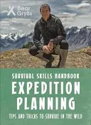 Umiejętności przetrwania Beara Gryllsa: Planowanie wyprawy - Bear Grylls Survival Skills: Expedition Planning