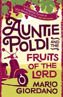 Ciocia Poldi i owoce Pana - Ciocia Poldi 2 - Auntie Poldi and the Fruits of the Lord - Auntie Poldi 2