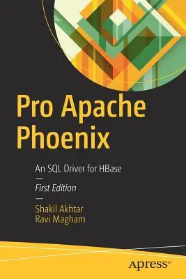 Pro Apache Phoenix: Sterownik SQL dla Hbase - Pro Apache Phoenix: An SQL Driver for Hbase